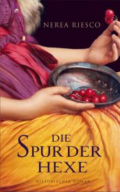 book cover of Die Spur der Hexe by Nerea Riesco