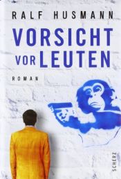 book cover of Vorsicht vor Leute by Ralf Husmann