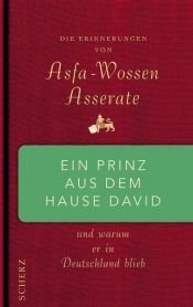 book cover of Ein Prinz aus dem Hause David: Und warum er in Deutschland blieb. Die Erinnerungen von Asfa Wossen Asserate by Asfa-Wossen Asserate
