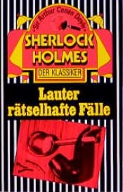 book cover of Lauter rätselhafte Fälle by Arthur Conan Doyle