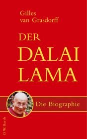 book cover of Der Dalai Lama: Die Biographie by Gilles van Grasdorff
