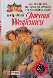 book cover of Internat Wespennest by Tina Caspari