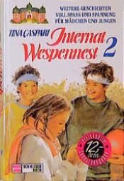 book cover of Internat Wespennest. Sammelband II by Tina Caspari