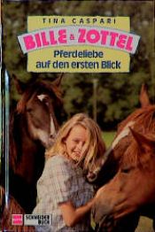 book cover of Bille und Zottel. Pferdeliebe auf den ersten Blick: HIT by Tina Caspari