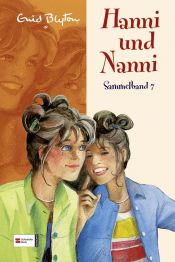 book cover of Hanni und Nanni Sammelband 7 by איניד בלייטון