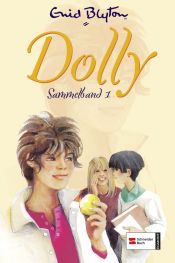 book cover of Dolly Sammelband 01 by Enid Blyton