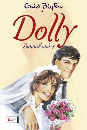 book cover of Dolly Sammelband 04: Wiedersehen auf der Burg. Hochzeit auf Burg Möwenfels. Die jüngste Burgmöwe by Ένιντ Μπλάιτον