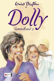 book cover of Dolly Sammelband 05 by Enid Blyton
