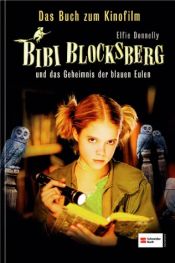 book cover of Bibi Blocksberg und das Geheimnis der blauen Eule by Elfie Donnelly