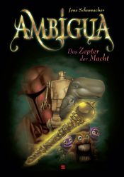 book cover of Ambigua 2 - Das Zepter der Macht by Jens Schumacher