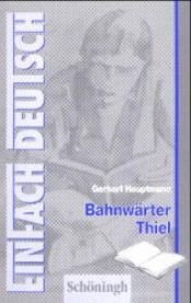 book cover of EinFach Deutsch, Bahnwärter Thiel by Gerhart Hauptmann