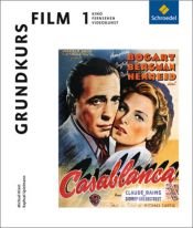 book cover of Grundkurs Film: Kino, Fernsehen, Videokunst. Materialien für die Sek I und II by Michael Klant