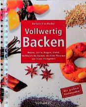 book cover of Vollwertig backen by Barbara Rias-Bucher