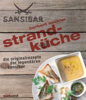 book cover of Strandküche: Die Originalrezepte der legendären Sansibar by Herbert Seckler