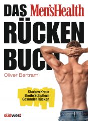 book cover of Das Men's Health Rückenbuch: Starkes Kreuz, breite Schultern, gesunder Rücken by Oliver Bertram
