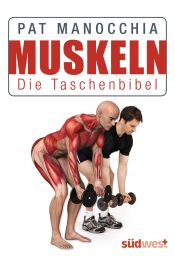 book cover of Muskeln - Die Taschenbibel by Pat Manocchia