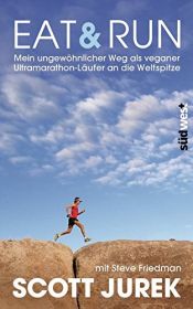 book cover of Eat & Run by Scott Jurek|Steve Friedman