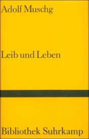 book cover of Leib und Leben : Erzählungen by Adolf Muschg