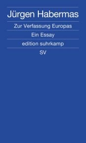 book cover of Zur Verfassung Europas: Ein Essay by Jürgen Habermas