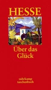 book cover of Über das Glück, Buch u. Cassette by هرمان هسه
