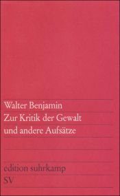 book cover of Zur Kritik der Gewalt und andere Aufsätze by Вальтер Беньямин