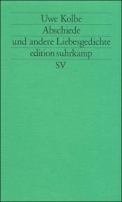 book cover of Abschiede und andere Liebesgedichte by Uwe Kolbe
