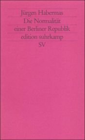 book cover of Die Normalität einer Berliner Republik by Jürgen Habermas
