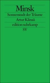 book cover of Minsk: Sonnenstadt der Träume by Artur Klinau