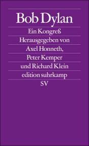 book cover of Bob Dylan - Ein Kongress by Axel Honneth