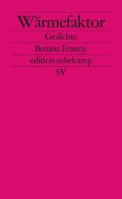 book cover of Wärmefaktor: Gedichte by Bettina Erasmy