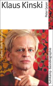 book cover of Klaus Kinski (Suhrkamp BasisBiographien) by Peter Geyer