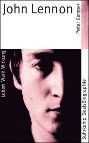 book cover of John Lennon by Peter Kemper