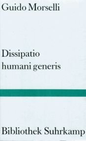 book cover of Dissipatio humani generis oder die Einsamkeit by Guido Morselli