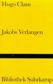 book cover of Jakobs Verlangen by Хюго Клаус