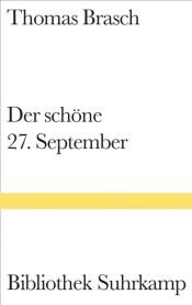book cover of Der schöne 27. September: Gedic by Thomas Brasch