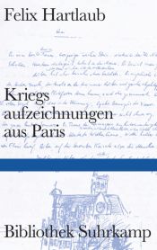 book cover of Kriegsaufzeichnungen aus Paris by Felix Hartlaub