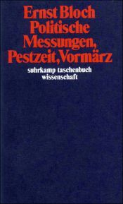 book cover of Politische Messungen, Pestzeit, Vormärz. ( Werkausgabe, 11). by Ernst Bloch