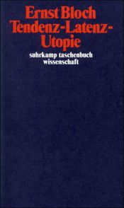 book cover of Tendenz - Latenz - Utopie (Bloch, Ernst. Gesamtausgabe) by Ernst Bloch