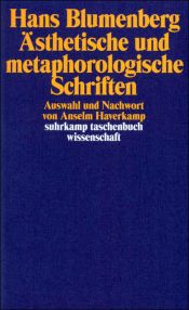 book cover of Ästhetische und metaphorologische Schriften (suhrkamp taschenbuch wissenschaft) by Hans Blumenberg