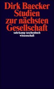 book cover of Studien zur nächsten Gesellschaft by Dirk Baecker