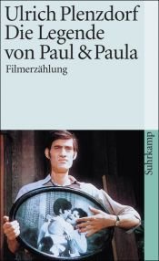 book cover of Die Legende von Paul und Paula - Filmerzählung by Ulrich Plenzdorf