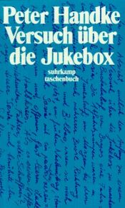 book cover of Versuch über die Jukebox by Peter Handke