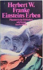 book cover of Einsteins Erben. Science- Fiction- Geschichten. by Herbert W. Franke