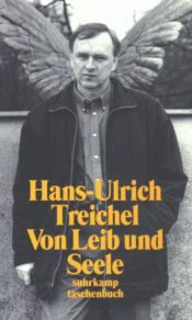 book cover of Von Leib und Seele: Berichte by Hans-Ulrich Treichel