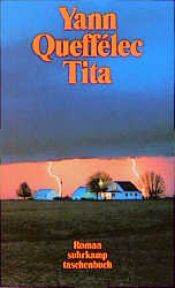 book cover of Tita by Yann Queffélec