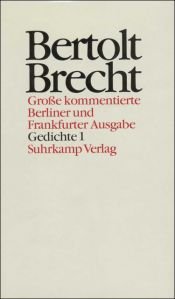 book cover of Gedichte. 1 : Sammlungen 1918-1939 by Bertolt Brecht