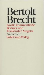 book cover of Gedichte ; 5. Gedichte und Gedichtfragmente 1940 - 1956 by Berthold Brecht