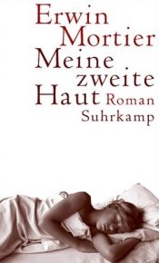 book cover of Mijn tweede huid by Erwin Mortier