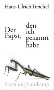 book cover of Der Papst, den ich gekannt habe by Hans-Ulrich Treichel
