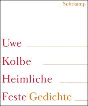 book cover of Heimliche Feste by Uwe Kolbe